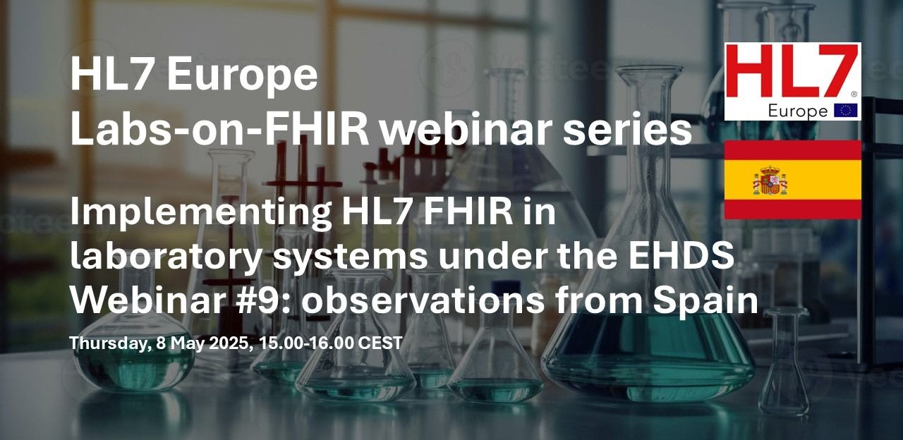 NEW Labs-on-FHIR webinar, this time on Spain, on Thursday, 8 May 2025 at 15h-16h CEST